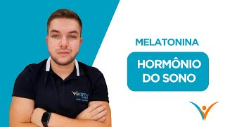 MELATONINA HORMÔNIO DO SONO [upl. by Akemehc]