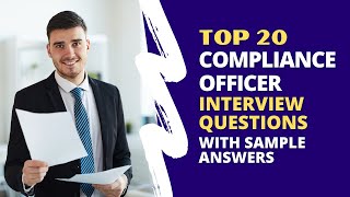 Compliance Officer Interview Questions and Answers for 2024 [upl. by Ayitahs]