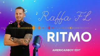 Raffa FL  Ritmo Americanboy edit [upl. by Arocet158]