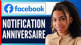 Comment Activer Notification Anniversaire Facebook  En 2024 [upl. by Cormier]