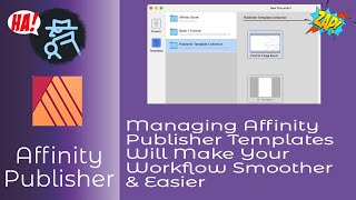 Managing Affinity Publisher Templates Will Make Your Workflow Smoother amp Easier [upl. by Rempe285]