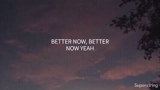 Better Now  Blanks Lyrics [upl. by Brandyn]