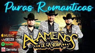 Mix Romántico de Los Alameños de la Sierra  15 Exitos [upl. by Oaht]