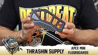 Thrashin Supply Apex Mini Floorboards Overview  DeadbeatCustomscom [upl. by Nolahs964]