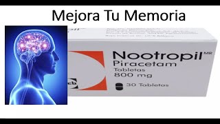 Piracetam Nootropil Mejora Tu Memoria [upl. by Dotti439]