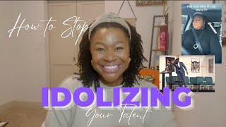 GRWM How to Stop Idolizing Talent [upl. by Hunsinger]