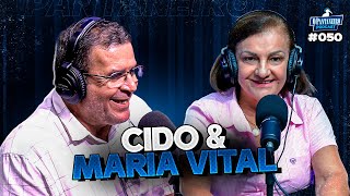 CIDO E MARIA VITAL  O PANTANEIRO PODCAST 050 [upl. by Yetnom697]