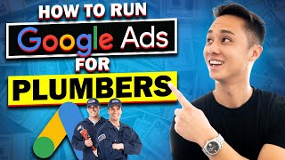 How To Run Google Ads For Plumbers To Generate High Quality Leads [upl. by Liatrice]