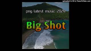 Bigshotpnglatestmusic2024 [upl. by Tessler803]