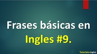 Lista de frases básicas para Aprender Ingles 9 [upl. by Ahsenat]