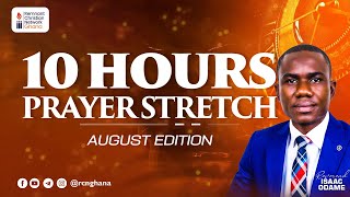 10 HOURS PRAYER STRETCH  AUGUST EDITION  3RD AUGUST 2024 [upl. by Dickie987]