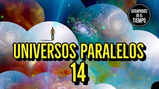 Historias de Universos Paralelos numero 14 [upl. by Eniliuqcaj]