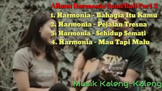 Album Harmonia Band Bali  Part 3 [upl. by Lika549]