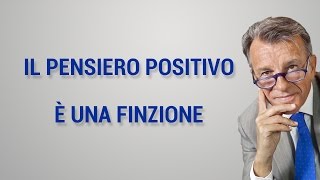 Il pensiero positivo è una finzione [upl. by Nimaj]