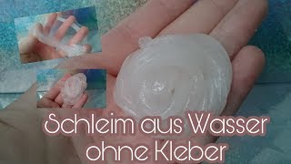 SCHLEIM aus WASSER ohne Kleber [upl. by Brenda]