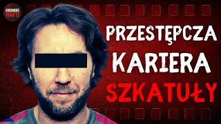 Rafał S Szkatuła  Historia Najbardziej Poszukiwanego Przestępcy w Polsce [upl. by Anayik335]