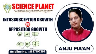 Intussusception Growth Vs Apposition Growth Explained by Anju Mam of Science Planet [upl. by Arreit785]