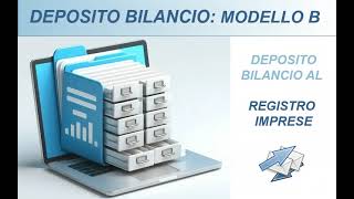 Deposito Bilancio al Registro Imprese  Modello B [upl. by Ambrogino]