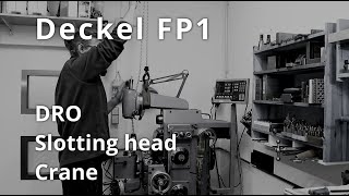 Deckel FP1  DRO slotting head crane [upl. by Robert]