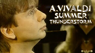 AVivaldi  quotThe Four Seasonsquot Concerto quotSummerquot Presto quotThunderstormquot IZavadsky 20012006 [upl. by Araeit]