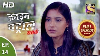 Crime Patrol Satark Season 2  Ep 14  Full Episode  1st August 2019 [upl. by Neyugn]