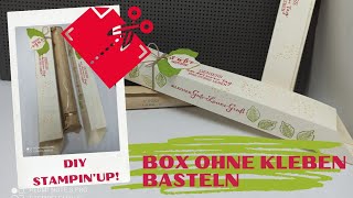 DIY Anleitung Box ohne Kleben mit Stampin Up basteln  Giotto Verpackung [upl. by Yggep]