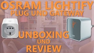 Alternative zu Phillips Hue  Osram LIGHTIFY Bridge und Plug  Unboxing amp Review [upl. by Onin]