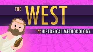 The Rise of the West and Historical Methodology Crash Course World History 212 [upl. by Remot]