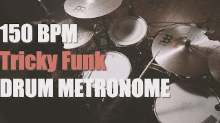 Tricky Funk  Drum Metronome Loop  150 BPM [upl. by Atteirneh]