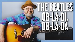 The Beatles ObLaDi ObLaDa Guitar Lesson  Tutorial [upl. by Jerrome]