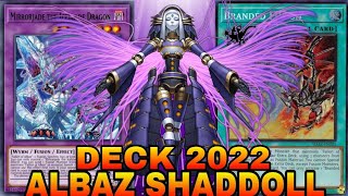 YUGIOH ALBAZ SHADDOLL COMPETITIVO MAIS BARATO  DECK PROFILE 2022 MAIS COMBOS YuGiOh TCG [upl. by Ennovehs383]