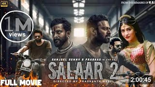 Salaar Part 2 Full Movie In Hindi Dubbed  Prabhas Prithviraj S Shruti Haasan  2024 New Movie [upl. by Enimzaj]