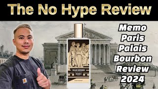 NEW MEMO PARIS PALAIS BOURBON REVIEW 2024  THE HONEST NO HYPE FRAGRANCE REVIEW [upl. by Ymmij59]