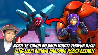 BOCIL JENIUS BIKIN ROBOT TEMPUR CEBOL PALING MEM4T1KAN DI TURNAMEN  Alur Cerita Film Big Hero 6 [upl. by Suertemed]