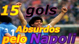 15 gols absurdos de Maradona pelo Napoli [upl. by Retnuh]