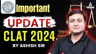 CLAT 2024 Latest Update  CLAT 2024 Application Form Last Date Extended by Consortium of NLUs [upl. by Rojam]