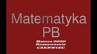 Matura rozszerzona 2020 czerwiec zad 14 Poziom rozszerzony [upl. by Ahsineb14]