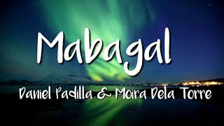 Daniel Padilla amp Moira Dela Torre  Mabagal Lyric Video [upl. by Aikat857]