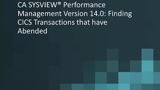 CA SYSVIEW Performance Management 140 Abended CICS Transactions [upl. by Sherburn]