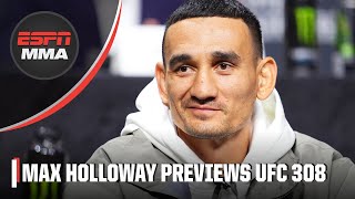 Max Holloway sizes up Ilia Topuria ahead of UFC 308 title fight  ESPN MMA [upl. by Yim]