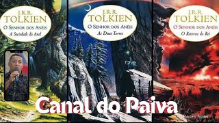 O Senhor dos Anéis  Vídeo 01  Canal do Paiva [upl. by Melesa234]