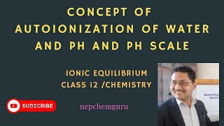 autoionizationofwaterpHandpHscaleionicequilibriumclass12nebchemistry [upl. by Annavoig]