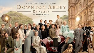 Downton Abbey En ny æra  Official trailer  NFkino [upl. by Ielarol]