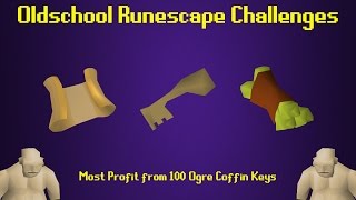 OSRS Challenges Most Profit from 100 Ogre Coffin Keys  Episode 46 [upl. by Opportina795]