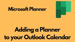 How to Link Your Outlook Calendar to Microsoft Planner [upl. by Karena57]