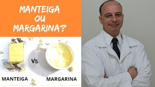 Margarina ou Manteiga Qual a Mais Saudável  Dr Moacir Rosa [upl. by Ellery976]