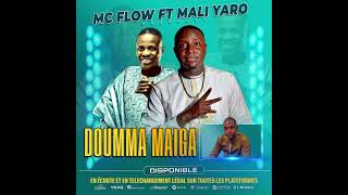 MC FLOW FT MALI YARO  Doumma Maiga [upl. by Yelsgnik]