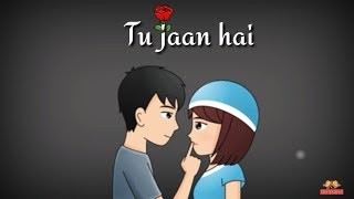 Tu Jaan hai  Whatsapp Status Video  Whatsapp status  Love status  Deep Love [upl. by Ayikat]