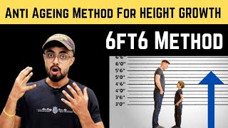 6ft6 Method Vs Anti Ageing Method For HEIGHT INCREASE  I Increased 10 Inches Height After 18 [upl. by Montano]