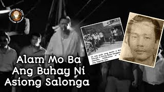 Alam Mo Ba Kung Sino Pumatay Kay Asiong Salonga [upl. by Shimkus]